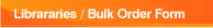 Bulk Order Form
